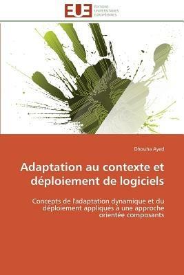 Adaptation Au Contexte Et Deploiement de Logiciels - Ayed-D - cover