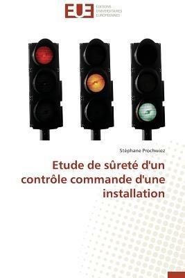 Etude de S ret  d'Un Contr le Commande d'Une Installation - Prochwiez-S - cover