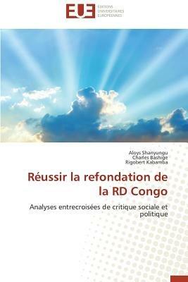 R ussir La Refondation de la Rd Congo - Collectif - cover