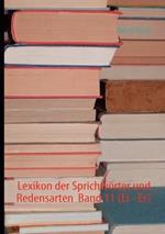 Lexikon der Sprichwoerter und Redensarten Band 11 (Ei - Er)