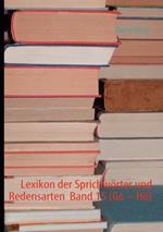 Lexikon der Sprichwörter und Redensarten Band 15 (Go - Hö)