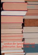 Lexikon der Sprichwoerter und Redensarten Band 16 (Hoe - Is)
