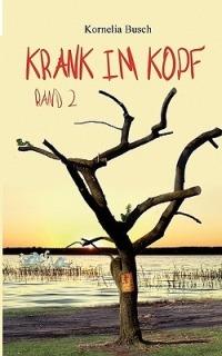 Krank im Kopf 2 - Kornelia Busch - cover