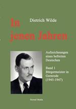In jenen Jahren: Band 1