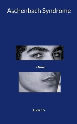 Aschenbach Syndrome - Lucian S - cover