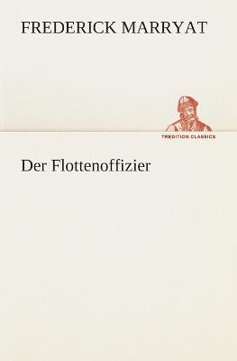 Der Flottenoffizier - Frederick Marryat - cover