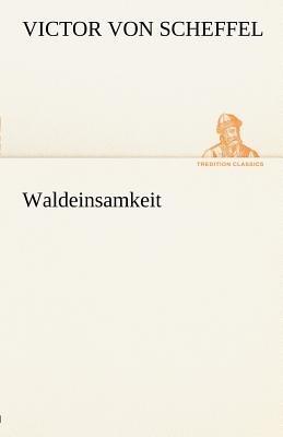 Waldeinsamkeit - Victor Von Scheffel - cover