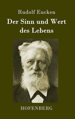 Der Sinn und Wert des Lebens - Rudolf Eucken - cover