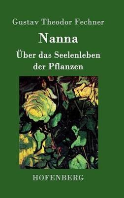 Nanna: UEber das Seelenleben der Pflanzen - Gustav Theodor Fechner - cover