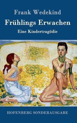 Fruhlings Erwachen: Eine Kindertragoedie - Frank Wedekind - cover