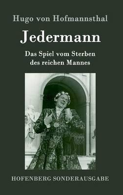 Jedermann: Das Spiel vom Sterben des reichen Mannes - Hugo Von Hofmannsthal - cover