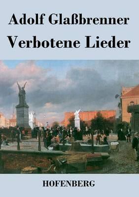 Verbotene Lieder - Adolf Glaßbrenner - cover