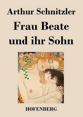 Frau Beate und ihr Sohn - Arthur Schnitzler - cover