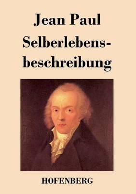 Selberlebensbeschreibung - Jean Paul - cover