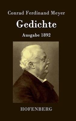 Gedichte: Ausgabe 1892 - Conrad Ferdinand Meyer - cover