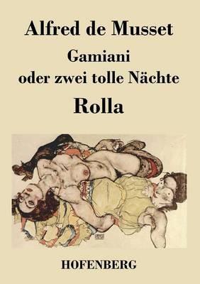 Gamiani oder zwei tolle Nächte / Rolla - Alfred De Musset - cover