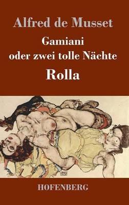 Gamiani oder zwei tolle Nächte / Rolla - Alfred De Musset - cover