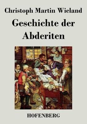Geschichte der Abderiten - Christoph Martin Wieland - cover