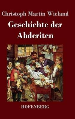 Geschichte der Abderiten - Christoph Martin Wieland - cover