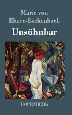 Unsühnbar - Marie Von Ebner-Eschenbach - cover