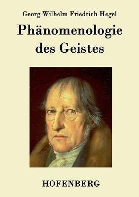 Phänomenologie des Geistes - Georg Wilhelm Friedrich Hegel - cover