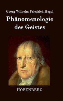 Phänomenologie des Geistes - Georg Wilhelm Friedrich Hegel - cover
