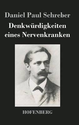 Denkwürdigkeiten eines Nervenkranken - Daniel Paul Schreber - cover