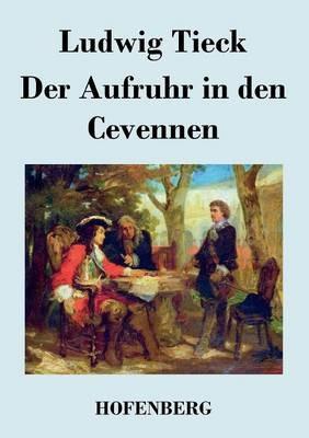 Der Aufruhr in den Cevennen - Ludwig Tieck - cover