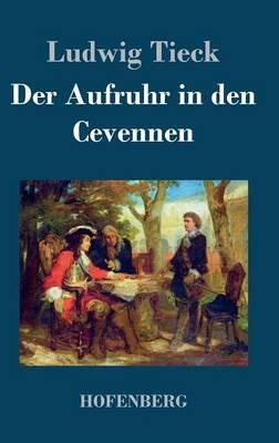 Der Aufruhr in den Cevennen - Ludwig Tieck - cover