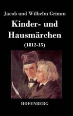 Kinder- und Hausmärchen: (1812-15)