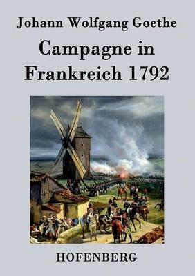 Campagne in Frankreich 1792 - Johann Wolfgang Goethe - cover