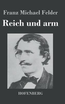 Reich und arm - Franz Michael Felder - cover