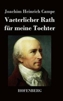 Vaeterlicher Rath für meine Tochter - Joachim Heinrich Campe - cover