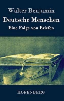 Deutsche Menschen: Eine Folge von Briefen - Walter Benjamin - cover