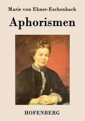 Aphorismen - Marie Von Ebner-Eschenbach - cover
