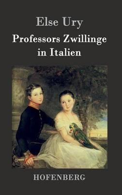 Professors Zwillinge in Italien - Else Ury - cover