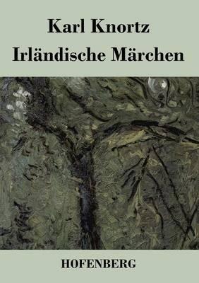 Irländische Märchen - Karl Knortz - cover