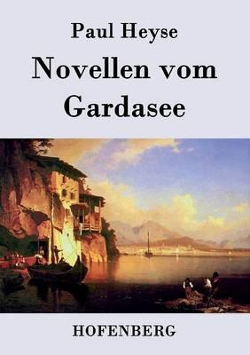 Novellen vom Gardasee - Paul Heyse - cover