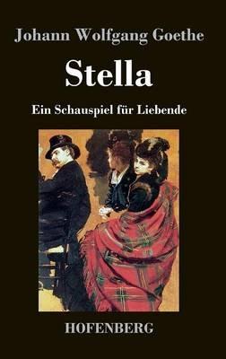 Stella: Ein Schauspiel für Liebende - Johann Wolfgang Goethe - cover