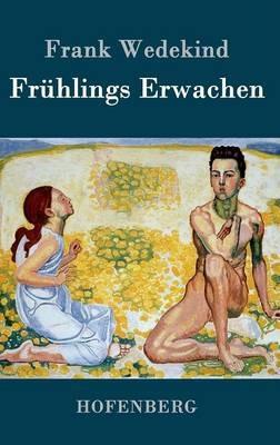 Fruhlings Erwachen: Eine Kindertragoedie - Frank Wedekind - cover