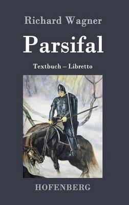 Parsifal: Textbuch - Libretto - Richard Wagner - cover