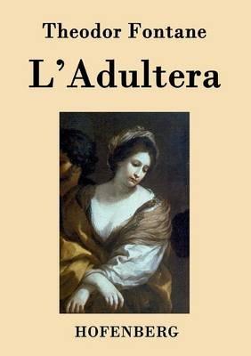 L'Adultera: Novelle - Theodor Fontane - cover