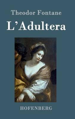 L'Adultera: Novelle - Theodor Fontane - cover