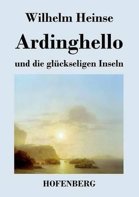 Ardinghello und die glückseligen Inseln - Wilhelm Heinse - cover