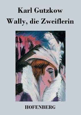Wally, die Zweiflerin - Karl Gutzkow - cover