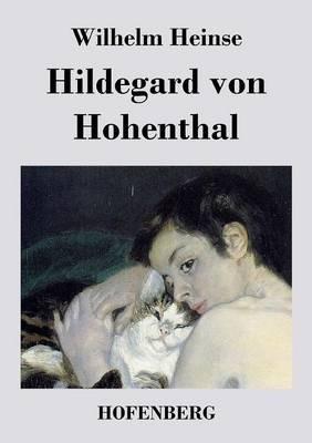 Hildegard von Hohenthal - Wilhelm Heinse - cover