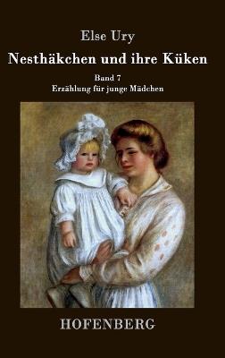 Nesthäkchen und ihre Küken: Band 7 Erzählung für junge Mädchen - Else Ury - cover