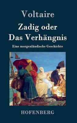 Zadig oder Das Verhängnis: Eine morgenländische Geschichte - Voltaire - cover