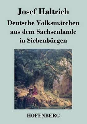 Deutsche Volksmärchen aus dem Sachsenlande in Siebenbürgen - Josef Haltrich - cover