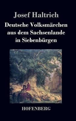 Deutsche Volksmärchen aus dem Sachsenlande in Siebenbürgen - Josef Haltrich - cover